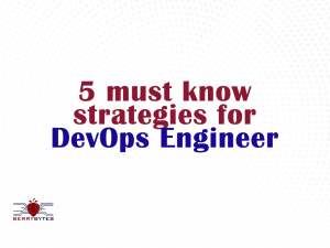 5 must know strategies for DevOps Engineer